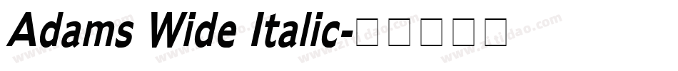 Adams Wide Italic字体转换
